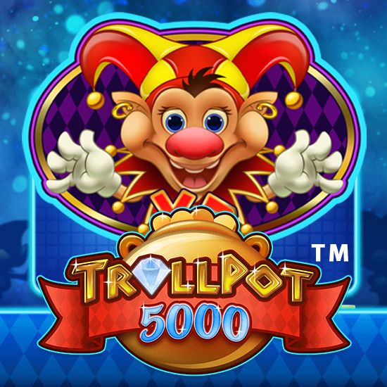 Trollpot 5000